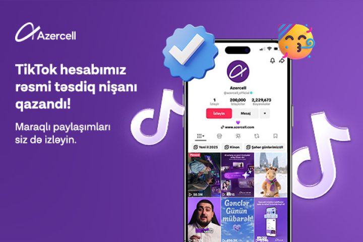 Azercell-in “TikTok” səhifəsi rəsmi təsdiq nişanı əldə edib